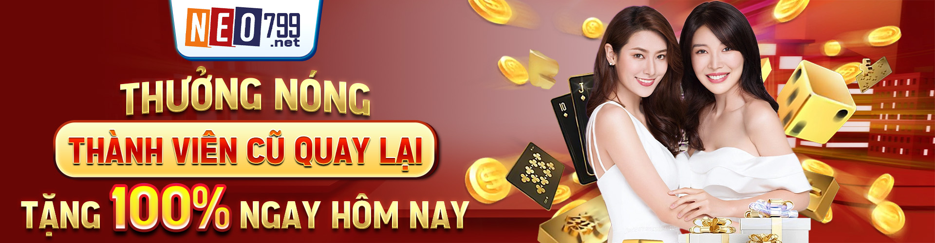 NEO79 - NEO79.COM Trang Chủ Đăng Ký Mới Nhất T7/2025 10 Thưởng nóng thành viên cũ quay lại tặng 100% ngay hôm nay